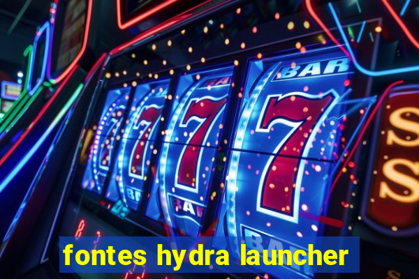 fontes hydra launcher